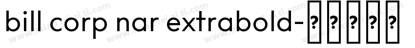 bill corp nar extrabold字体转换